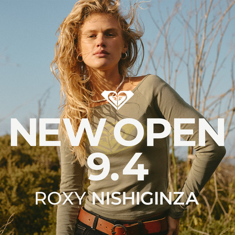 西銀座デパートにビーチアクティブウエア「ROXY NISHIGINZA」が9月4日