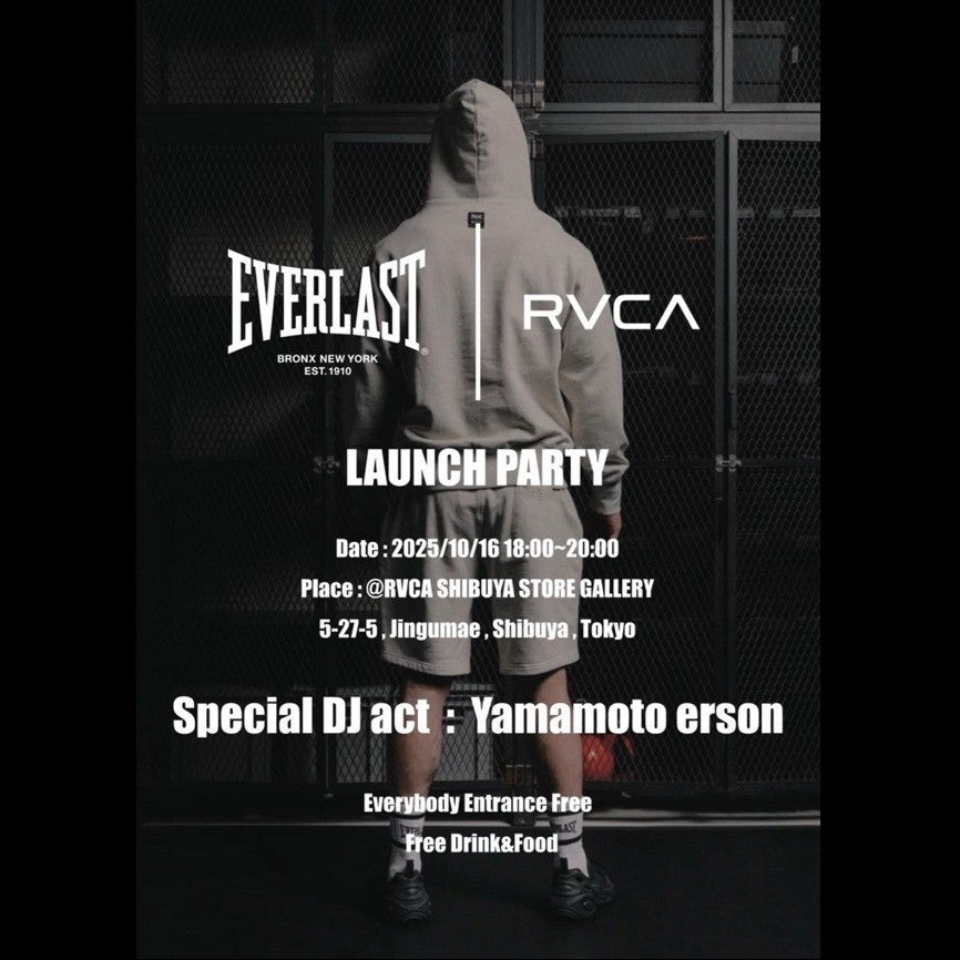 10/16(木)「RVCA × EVERLAST」  ローンチパーティ開催  @RVCA STORE SHIBUYA GALLERY