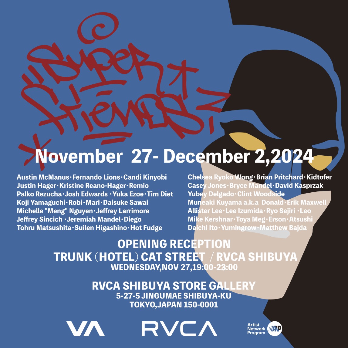 “SUPER FRIENDS!”をRVCA STORE SHIBUYA / TRUNK(HOTEL) CAT STREETで開催